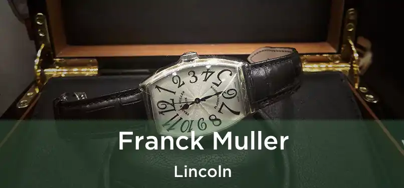  Franck Muller Lincoln