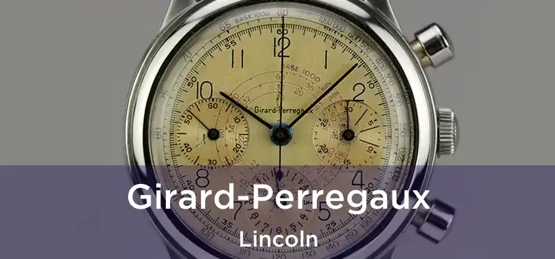  Girard-Perregaux Lincoln